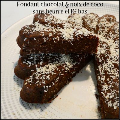 Fondant chocolat & noix de coco sans beurre (IG bas)