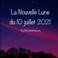 La Nouvelle Lune du 10 juillet 2021 De Maud 😘 Mo2detente.com