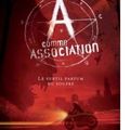 {A comme Association, tome 4 : Le subtil parfum du soufre} de Pierre Bottero