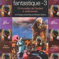 "La Dimension fantastique" volume 3, Anthologie présentée par Barbara Sadoul