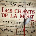 Les chants de la mort