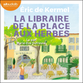 La libraire de la place aux herbes d'Eric de Kermel