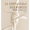 "Le crépuscule des ronces" de Michel Philippo aux Éditions Marivole