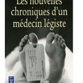 ~ Les nouvelles chroniques d'un médecin légiste, Michel Sapanet