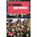 Le travail, non merci !