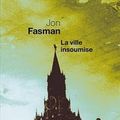 "La ville insoumise" de Jon Fasman