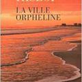 La ville orpheline, victoria Hislop