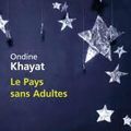 Le Pays sans Adultes d' Ondine Khayat - éditions Livre de Poche