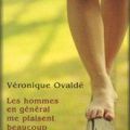 Les hommes en général me plaisent beaucoup de Véronique OVALDE