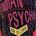 Arun Krishman "Indian psycho"