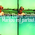 "Marilou est partout" de Sarah Elaine Smith