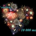 10 000 mercis pour vos visites et vos encouragements!!!