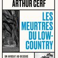 True Trime : Les meurtres du Lowcountry d'Arthur Cerf