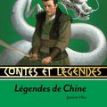 Janine Hiu - "Contes et légendes: Légendes de Chine".