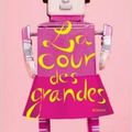 [Our Pretty Book's Club]  La cour des grandes