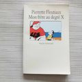 Mon frère au degré X, Pierrette Fleutiaux, collection neuf, éditions l'école des loisirs 1994
