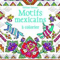 USBORNE : Motifs islamiques à colorier / Motifs mexicains à colorier