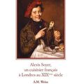 Alexis Soyer, Le plus français des cuisiniers londoniens