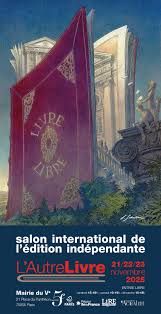 SALON L'AUTRE LIVRE, 21, 22, 23 novembre 2025, PARIS, Mairie du Vème, place du Panthéon