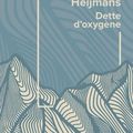 "Dette d'oxygène" de Toine Heijmans