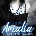 Amalia chasseuse d' âmes de Gala de Spax 