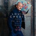 LOUIS CHEDID - "REDEVENIR HUMAIN" "TOUT CE QU'ON VEUT DANS LA VIE" - 2020 - "PAPILLON" -1979