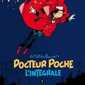 mon coup de coeur :Docteur Poche - L'Intégrale de marc wasterlain