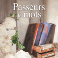 PASSEURS DE MOTS - MICHEL GIARD.