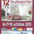 12°TOUR DE BOURGOGNE CLASSIC 2015 23°RALLYE DE REGULARITE ORGANISE PAR L'ASA BEAUNE