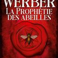 Best seller : La Prophétie des abeilles, Bernard Werber fait des abeilles le salut de l’Humanité 