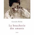 {La boucherie des amants} de Gaetano Bolan
