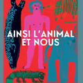 Ainsi l'Animal et nous - Prix Les Inrockuptibles 2024 - Essai