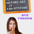 Beaux-gosse, histoire-géo et fan-attitude, Julie Forgeron