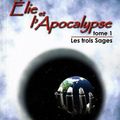 "Elie et l'apocalypse" de Elen Brig Koridwen version découverte