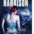 {Rachel Morgan, tome 1 : Sorcière pour l'échafaud} de Kim Harrison