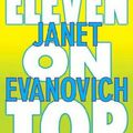 Eleven on top ---- Janet Evanovich