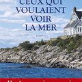 Clarisse Sabard "Ceux qui voulaient voir la mer"