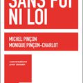 L'ARGENT SANS FOI NI LOI PAR MICHEL PINCON ET MONIQUE PINCON - CHARLOT