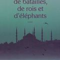 Mathias Enard - Parle-leur de batailles, de rois et d'éléphants