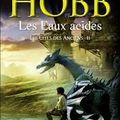 Robin Hobb, Les Eaux Acides, lu par Bernadette
