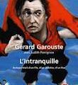 L'intranquille de Gérard Garouste