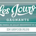 Les Jours gagnants SU de Juillet et lot exclusif d'Août