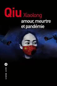 Amour, meurtre et pandémie de Xiaolong Qiu