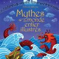 USBORNE : Dix contes de dix minutes & Mythes du monde entier illustrés