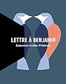 Lettre à Benjamin Laurence Leduc-Primeau Éditions La Peuplade
