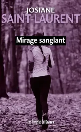 mirage sanglant - josiane saint-laurent