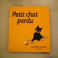 Petit chat perdu, Albertine Delataille, collection les mini castor, éditions Flammarion 2001