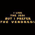 I like the jedi but i prefer the vendredi