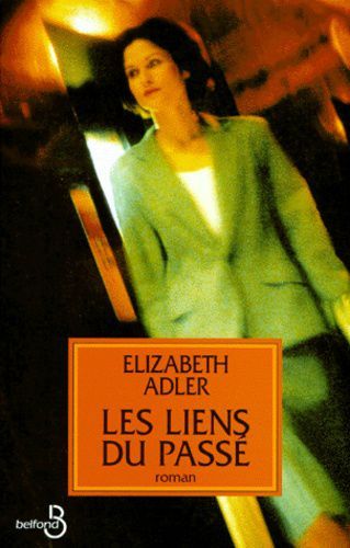 Les liens du passé de Elizabeth Adler