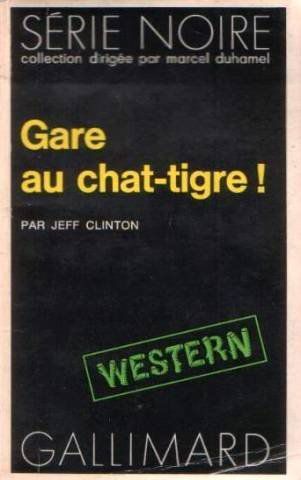 Gare au Chat-Tigre ! de Jeff Clinton